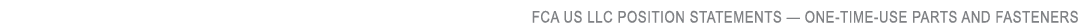 FCA US LLC Position Statements — ONE TIME USE PARTS AND FASTENERS